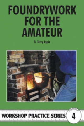 Книга Foundrywork for the Amateur B Terry Aspin