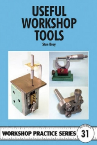 Kniha Useful Workshop Tools Stan Bray