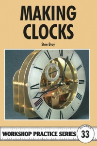 Könyv Making Clocks Stan Bray