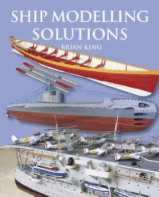 Kniha Ship Modelling Solutions Brian King