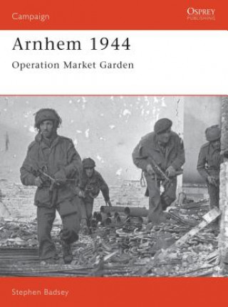 Book Arnhem 1944 Stephen Badsey