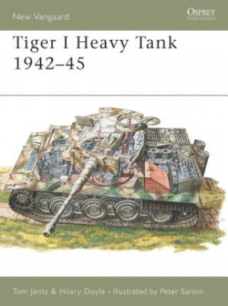 Kniha Tiger 1 Heavy Tank 1942-45 Hilary Doyle