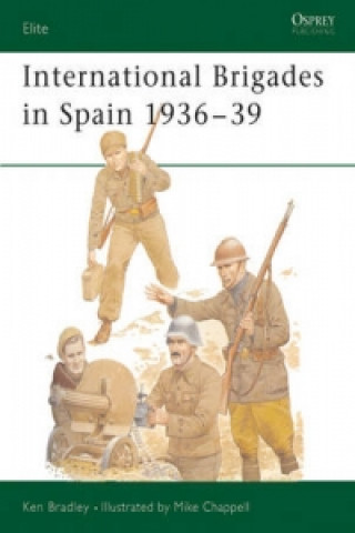 Könyv International Brigades in Spain 1936-39 Ken Bradley