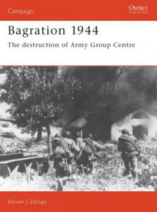Könyv Bagration 1944 Steven J. Zaloga