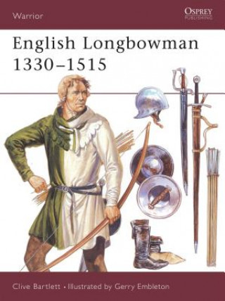 Carte English Longbowman, 1330-1515 Clive Bartlett