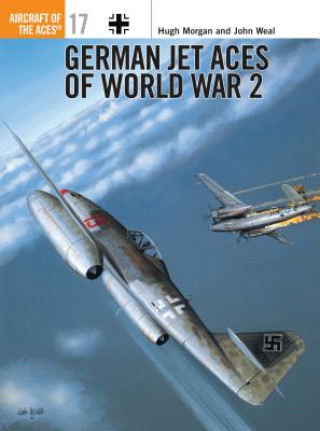 Książka German Jet Aces of World War 2 Hugh Morgan