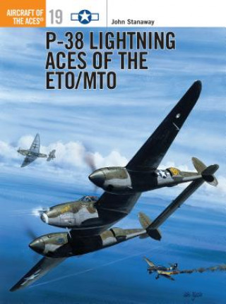 Carte P-38 Lightning Aces of the ETO/MTO John Stanaway
