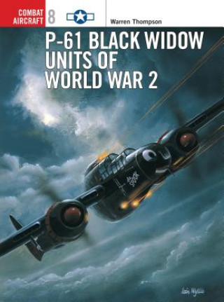 Könyv P-61 Black Widow Units of World War 2 Warren Thompson