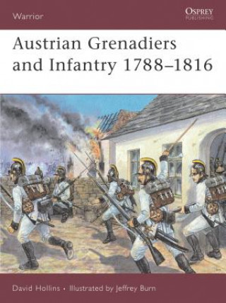 Carte Austrian Grenadiers and Infantry 1788-1816 David Hollins