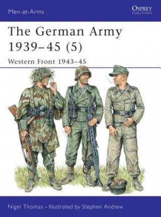 Könyv German Army 1939-45 (5) Nigel Thomas
