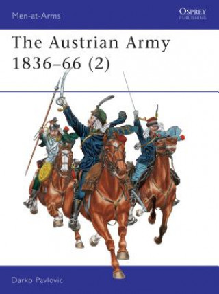 Книга Austrian Army 1836-66 (2) Darko Pavlovič