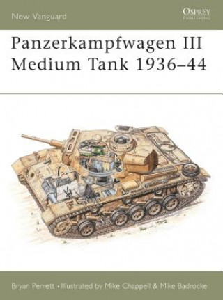 Книга Panzerkampfwagen III Medium Tank 1936-44 Byran Perret