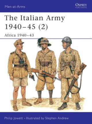 Knjiga Italian Army 1940-45 (2) Philip S. Jowett