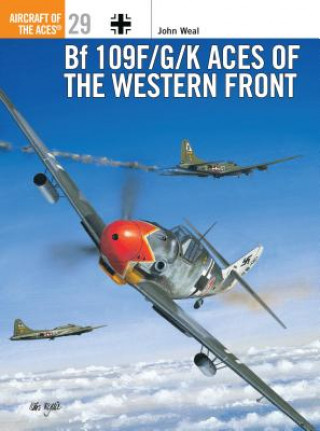 Carte Bf 109 F/G/K Aces of the Western Front John Weal