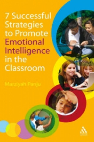 Book 7 Successful Strategies to Promote Emotional Intelligence in the Classroom Marziyah Panju