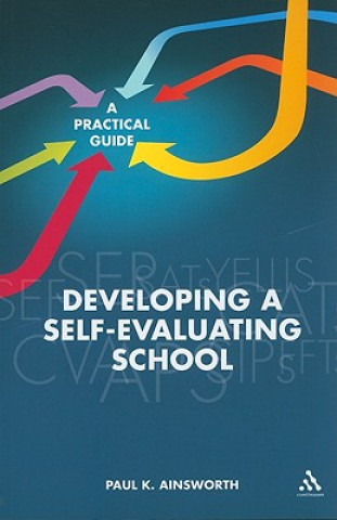 Knjiga Developing a Self-Evaluating School Paul Ainsworth