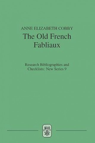 Knjiga Old French Fabliaux: An Analytical Bibliography Anne Cobby