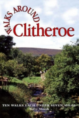 Kniha Walks Around Clitheroe Terry Marsh