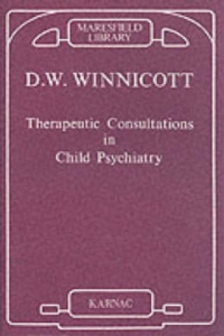 Livre Therapeutic Consultations in Child Psychiatry D W Winnicott