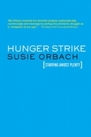 Kniha Hunger Strike Susie Orbach