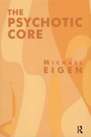 Книга Psychotic Core Michael Eigen