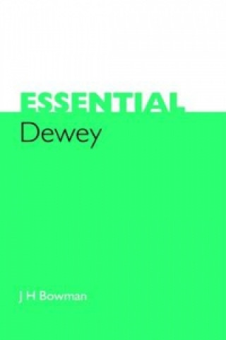Kniha Essential Dewey J.H. Bowman