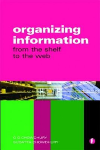 Könyv Organizing Information G G Chowdhury