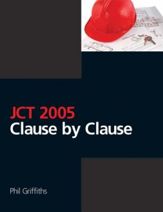 Knjiga JCT 2005: Clause by Clause Phil Griffiths