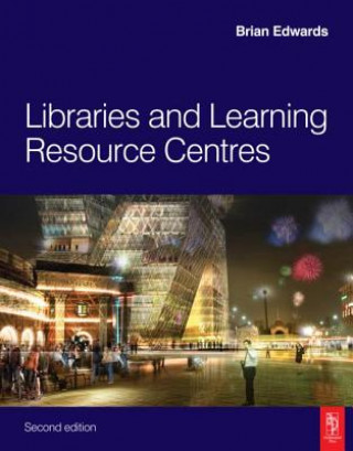 Kniha Libraries and Learning Resource Centres Edwards