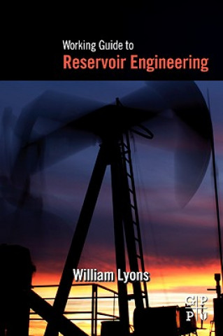 Kniha Working Guide to Reservoir Engineering William Lyons