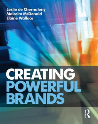 Könyv Creating Powerful Brands Leslie de Chernatony