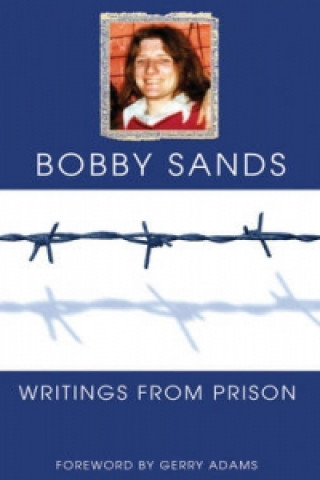 Kniha Writings From Prison Bobby Sands