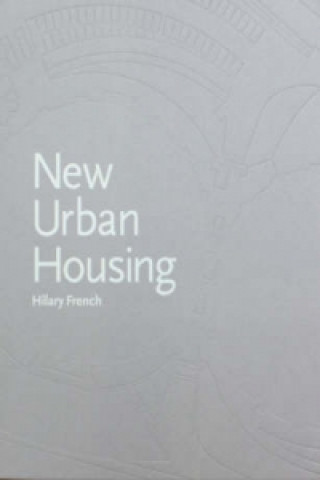 Könyv New Urban Housing Hilary French