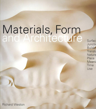 Book Materials, Form and Architecture Richard Weston