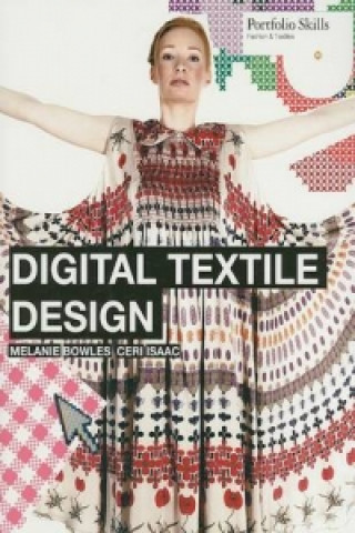 Kniha Digital Textile Design Melanie Bowles