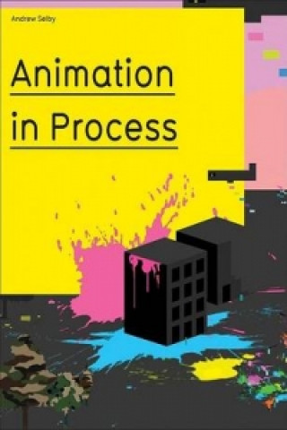 Kniha Animation in Process Andrew Selby