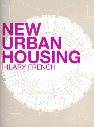 Книга New Urban Housing Hilary French