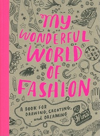 Könyv My Wonderful World of Fashion Nina Chakrabarti