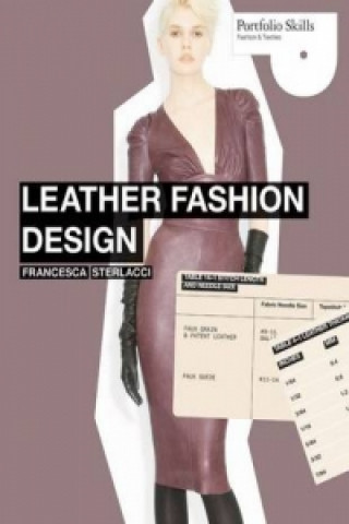 Kniha Leather Fashion Design (Portfolio Skills) Francesca Sterlacci