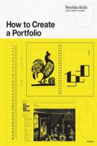 Книга How to Create a Portfolio and Get Hired Fig Taylor