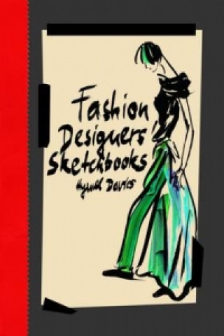 Livre Fashion Designers Sketchbooks Hywel Davies