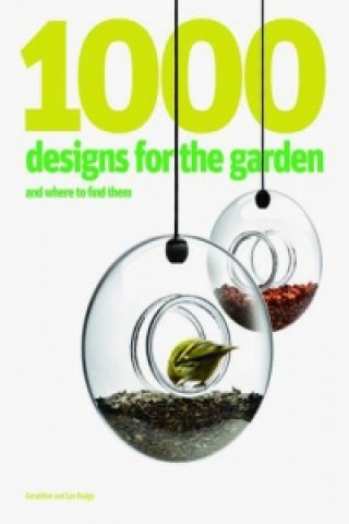 Kniha 1000 Designs for the Garden and Where to Find Them Ian Rudge