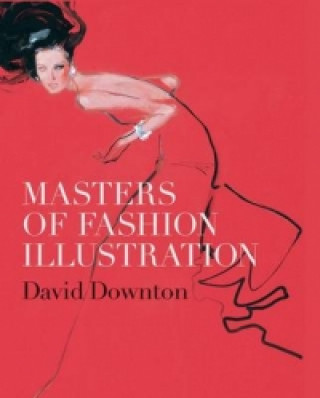 Carte Masters of Fashion Illustration David Downton