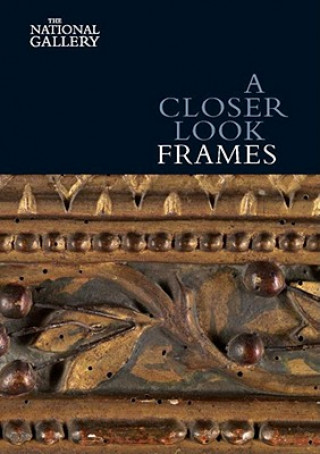 Книга Closer Look: Frames Nicholas Penny