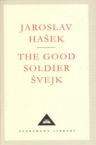 Kniha Good Soldier Svejk Jaroslav Hasek