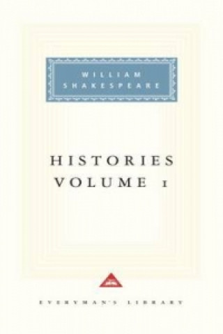 Könyv Histories Volume 1 William Shakespeare