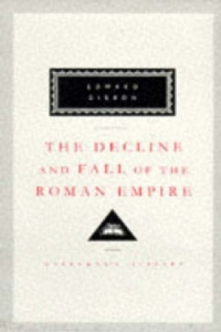 Kniha Decline and Fall of the Roman Empire: Vols 4-6 Edward Gibbon