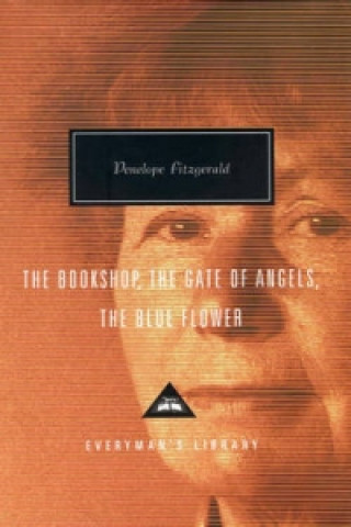 Kniha Bookshop, The Gate Of Angels And The Blue Flower Penelope Fitzgerald