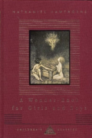 Kniha Wonder-Book For Boys And Girls Nathaniel Hawthorne