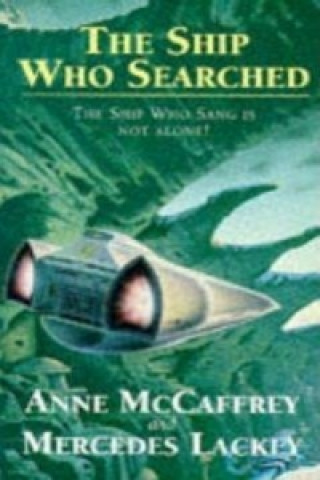 Kniha Ship Who Searched Anne McCaffrey